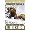 Sterling Point Books: Stampede for Gold: The Story of the Klondike Rush