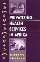 Privatizing Health Services in Africa