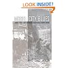 Model City Blues: Urban Space and Organized Resistance in New Haven (Politics, History, & Social Ch)