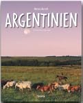 Reise durch ARGENTINIEN - Ein Bildban...