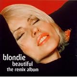 Blondie Beautiful - The Remix Albumpar Blondie