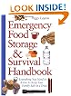 Emergency Food Storage & Survival Handbook: Everything You Need to Know to Keep Your Family Safe in a Crisis