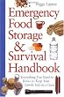 Emergency Food Storage & Survival Handbook: Everything You Need to Know to Keep Your Family Safe in