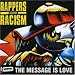 Rappers Against Racism-Message Is Love