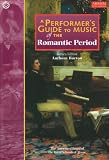Performer s Guide to Music of the Romantic Period (Performers Guide)
