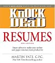 Knock 'em Dead Resumes: Features
                                    the Latest Information on: Online Postings, Email Techniques, and Follow-up Strategies (Resumes That Knock 'em Dead)