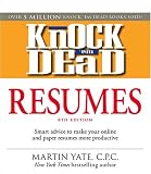 Knock em Dead Resumes: Features the Latest Information on: Online Postings, Email Techniques, and Follow-up Strategies (Resumes That Knock em Dead)