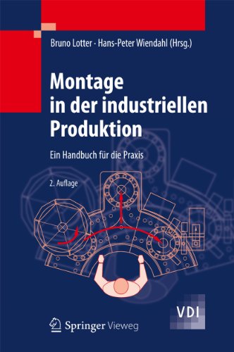 Montage in der industriellen Produktion: Ein Handbuch für die Praxis (VDI-Buch) (German Edition)