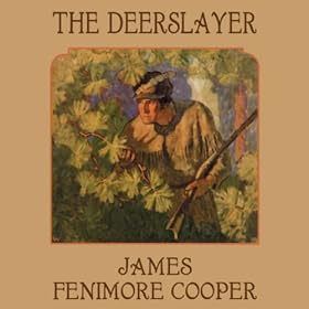 The Deerslayer (Unabridged)