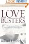 Love Busters: Overcoming Habits That Destroy Romantic Love