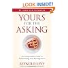 Yours for the Asking: An Indispensable Guide to Fundraising and Management