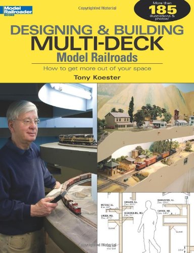Designing & Building Multi-Deck Model Railroads (Model Railroader)