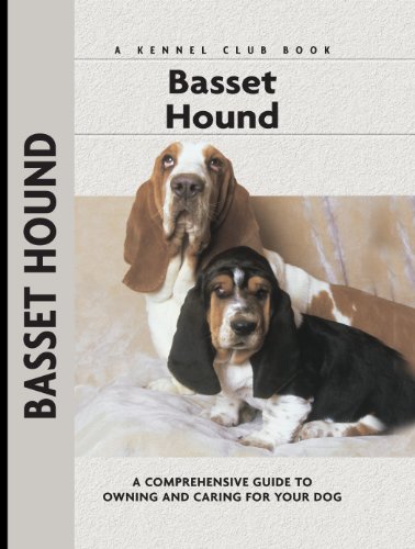 Basset Hound: A Comprehensive Guide to Owning and Caring for Your Dog (Comprehensive Owner's Guide)