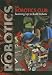 The Robotics Club: Teaming Up to Build Robots