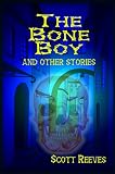 The Bone Boy and Other Stories