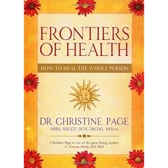 Frontiers of Health: How to Heal the Whole Person
