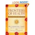 Frontiers Of Health: How to Heal the Whole Person