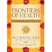 Frontiers of Health: How to Heal the Whole Person