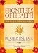Frontiers of Health: How to Heal the Whole Person