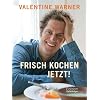 Frisch kochen - jetzt