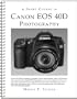 A Short Course in Canon EOS 40D Photography book/ebook