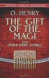 The Gift of the Magi and Other Short Stories
