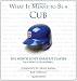 What It Means to Be a Cub