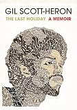 The Last Holiday: A Memoir