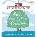 Who Do You Think You Are? Be a Family Tree Detective