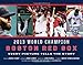 Boston Red Sox: 2013 World Champions: Every Picture Tells the Story