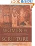 Women in Scripture: A Dictionary of Named and Unnamed Women in the Hebrew Bible, the Apocryphal/Deuterocanonical Books and New Testament