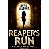 Reaper's Run (Plague Wars Series Book 1)