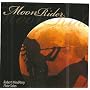 MoonRider: Native American Flute Solos: Native American Music: Moon Rider