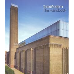 Tate Modern: The Handbook