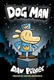 Dog Man: From the Creator of Captain Underpants (Dog Man #1)
