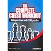 The Complete Chess Workout: Train Your Brain with 1200 Puzzles!