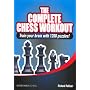 The Complete Chess Workout: Train your brain with 1200 puzzles! (Everyman Chess)
