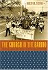 The Church in the Barrio: Mexican American Ethno-Catholicism in Houston