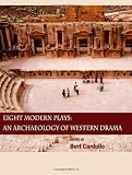 Eight Modern Plays: An Archaeology of Western Drama