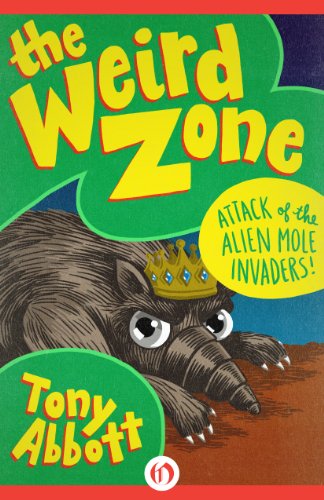 Attack of the Alien Mole Invaders! (The Weird Zone Book 4)