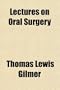 Lectures on Oral Surgery