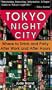 Tokyo Night City Where to DrInk & Party