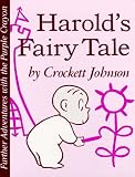 Harold's Fairy Tale (Further Adventures of with the Purple Crayon) (Paperback)