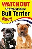 WATCH OUT Staffordshire Bull Terrier 画像イラストサインボード：スタッフォードシャーブルテリア 英語看板 イギリス製 Made in U.K [並行輸入品]