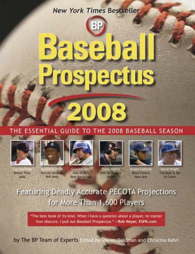 Baseball Prospectus 2008: The Essential Guide to the 2008 Baseball Season (Baseball Prospectus)