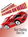 Amazing Wall Climbing Radio Controlled Race Car, drive on floor, wall or ceiling.