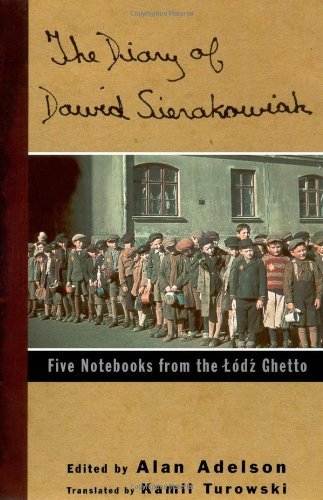 Diary of Dawid Sierakowiak : Five Notebooks from the Lodz Ghetto by Sierakowiak Dawid (1996-10-01) Hardcover