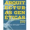 Genetic Architectures II: Digital Tools & Organic Forms (Spanish Edition)
