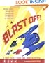 Blast Off! Rockets, Robots, Ray Guns, and Rarities from the Golden Age of Space Toys