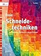 Freie Schneidetechniken: Streifen, Blockhaus, Teppichschnitt